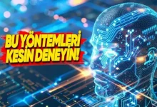 Yapay Zekâyı Daha Verimli Kullanmanızı Sağlayacak 7 Tavsiye