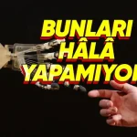ChatGPT'nin Hâlâ Yapamadığı 5 Şey
