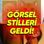 ChatGPT'ye Hazır "Görsel Stilleri" Geldi