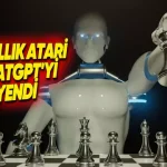 ChatGPT, 48 Yıllık Atari'ye Satrançta Yenildi!