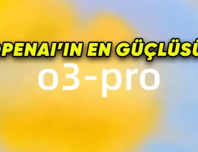 OpenAI, o3-pro'yu Yayımladı: İşte Özellikleri