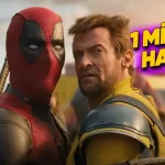Deadpool & Wolverine, 1 Milyar Doları Geçti
