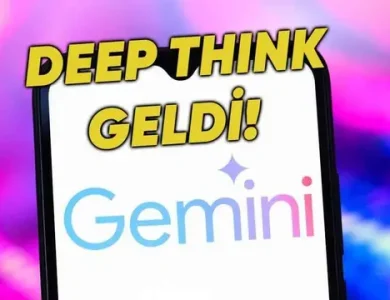 Google, Gemini 2.5 Pro Modeline Eklediği Yeni Deep Think Özelliğini Duyurdu