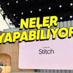 Google Yeni Kod Yazma Aracı Stitch'i Tanıttı