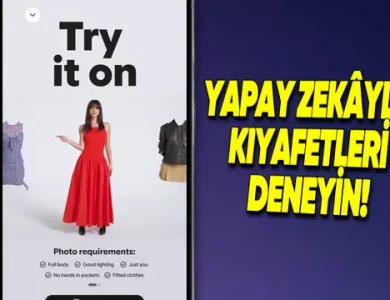 Artık Yapay Zekâ ile Beğendiğiniz Her Kıyafeti Deneyebileceksiniz