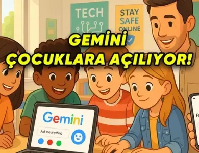 Google Gemini 13 Yaşından Küçüklerin Erişimine Açılıyor