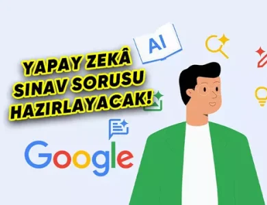 Google'ın Yapay Zekâsı, Sınav Sorusu Hazırlayabilecek