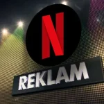 Reklamlı Netflix Abone Sayısı [Güncel]