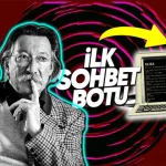 İlk Chatbot'un Mucidi Neden Yapay Zekâya Düşmandı?