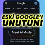 Google Arama Yapay Zekâ Modu Ücretsiz Kullanıcılara Açıldı