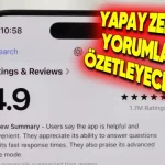 Yapay Zekâ, App Store Yorumlarını Sizin İçin Özetleyecek!