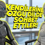 İki Yapay Zekâ, Kendilerine Özgü Bir Dilde Konuşmaya Başladı