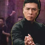 Donnie Yen’in En İyi 11 Filmi: Bolca Suç ve Dövüş İçerir!