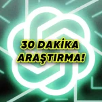 ChatGPT'nin Deep Search Özelliği Duyuruldu