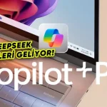 Windows 11 CoPilot+ Bilgisayarlara Özel DeepSeek Geliyor