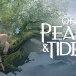 Of Peaks and Tides Duyuruldu