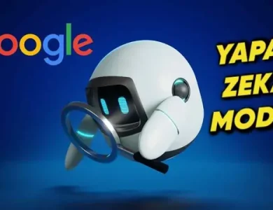 Google’dan Arama Sonuçlarını Değiştirecek Yeni "Yapay Zekâ Modu" Geliyor