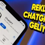 ChatGPT'ye Reklam Gelebileceği Açıklandı - Webtekno – Güncel Teknoloji Haberleri ve Video İncelemeleri