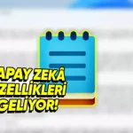 Not Defteri Yapay Zekâ Güncellemesi Alıyor