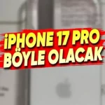 iPhone 17 Pro'nun Şeffaf Kılıfları Ortaya Çıktı
