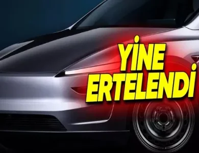 Uygun Fiyatlı Tesla Bir Kez Daha Ertelendi