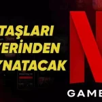 Netflix, Oyun Yatırımlarını Artırıyor: Yeni Projeler Yolda
