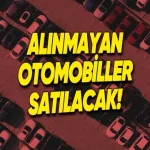 Trafikten Men Edilen Araçlar Geri Alınmazsa Satılacak!