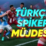 EA FC 26'da Türkçe Spiker Bulunacak
