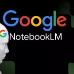 Google NotebookLM, Karmaşık Konuları Sesli Açıklayacak
