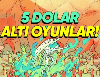Steam Yaz İndirimleri'nde 5 Dolar Altına Alabileceğiniz En İyi Oyunlar