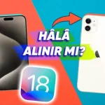Yapay Zekâ Özellikleri Almayan iPhone Hâlâ Alınır mı?