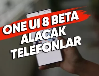 One UI 8 Beta Listesine Yeni Samsung Telefonlar Dâhil Edildi