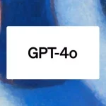 GPT-4o Nasıl Kullanılır? Tüm Özellikleri Ücretsiz mi?