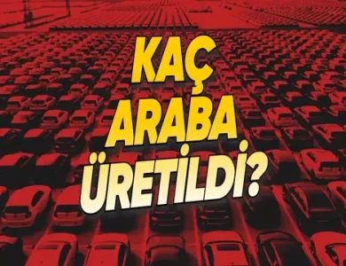 2025'te Türkiye'de Kaç Otomobil Üretildiği Açıklandı