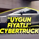 Tesla, Cybertruck'ın Uygun Fiyatlı Versiyonunu Satışa Sundu