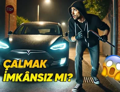 Neden Hırsızlar Tesla Arabaları Çalmaktan Uzak Duruyor?