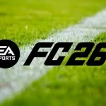 EA FC 26 Hakkında Bilmeniz Gereken Her Şey