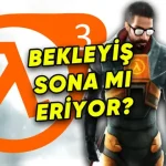 Half-Life 3 İçin Bomba İddia: Oyun Tamamlandı!
