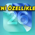 iOS 26'nın Üçüncü Geliştirici Beta Sürümü Yayımlandı
