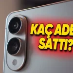 Samsung Galaxy S25 Edge'in Kaç Adet Sattığı Açıklandı