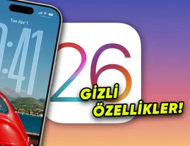 iOS 26'da Henüz Duyurulmamış Özellikler Var