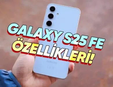 Samsung Galaxy S25 FE Resmen Duyuruldu: İşte Fiyatı ve Özellikleri