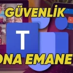 Microsoft Teams’e Yeni Bir Güvenlik Özelliği Geliyor: Artık Tehlikeli Bağlantılar İçin Uyarı Verecek