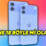 Bir Yıl Daha Beklemeye Değer mi? İşte iPhone 18 Hakkında Bildiğimiz Her Şey!