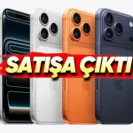 iPhone 17 Serisi Resmen Satışa Çıktı!
