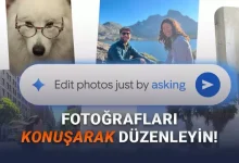 Google Fotoğraflar'a Görselleri Konuşarak Düzenleme Özelliği Geldi