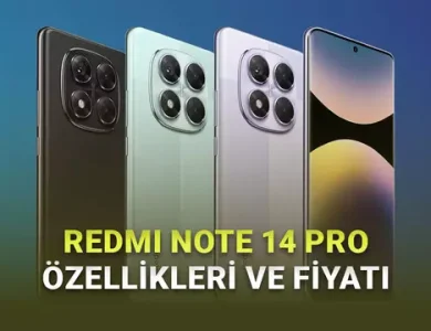 Redmi Note 14 Pro Neler Sunuyor? İşte Özellikleri ve Fiyatı (Alınır mı?)