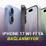 iPhone 17 Modellerinde Wi-Fi ve Bluetooth Bağlantı Sorunu Ortaya Çıktı