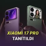iPhone 17 Pro Rakibi Xiaomi 17 Pro Tanıtıldı: İşte Etkileyici Özellikleri ve Fiyatı!