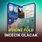 Katlanabilir iPhone, iPhone Air'dan Bile İnce Olacak